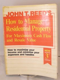 How to Manage Residential Property for Maximum Cash Flow and Resale Value