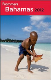 Frommer's Bahamas 2012 (Frommer's Complete)