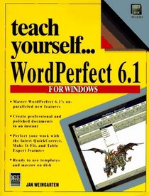 Teach Yourself...Wordperfect 6.1 for Windows/Book and Disk