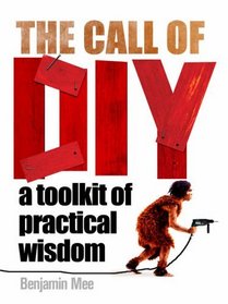 The Call of DIY: A Toolkit of Practical Wisdom