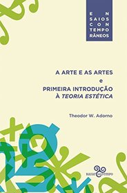 A arte e as artes: E primeira introduo  teoria esttica (Em Portuguese do Brasil)