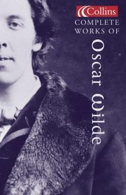 Collins Complete Works of Oscar Wilde (Collins Classics S.)