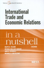 International Trade and Economic Relations in a Nutshell, 5th (In a Nutshell (West Publishing))