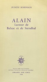 Alain: Lecteur De Balzac Et De Stendhal (French Edition)