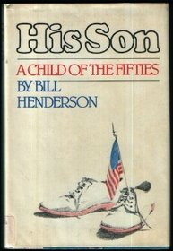 His Son: A Child of the Fifties