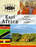 East Africa (World Fact Files S.)
