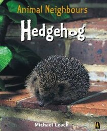 Hedgehog. Michael Leach (British Animals)