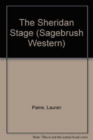 The Sheridan Stage (Sagebrush Western)