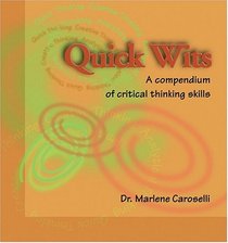Quick Wits: A Compendium of Critical Thinking Skills Activities