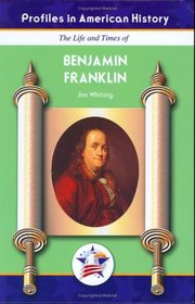 Benjamin Franklin (Profiles in American History)