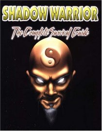 Shadow Warrior The Complete Survival Guide