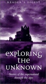 Exploring the Unknown (Reader's Digest (Hardcover))