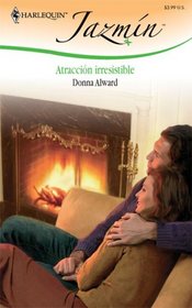 Atraccion Irresistible: (Irresistible Attraction) (Harlequin Jazmin (Spanish)) (Spanish Edition)