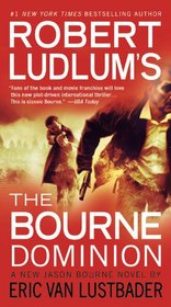 Robert Ludlum's (TM) The Bourne Dominion (Jason Bourne)