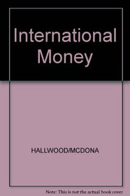 International Money: Theory, Evidence, and Institutions