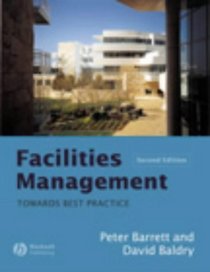 Facilities Management: Towards Best Practice
