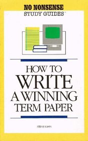 How to Write a Winning Term Paper (No Nonsense Study Guides)