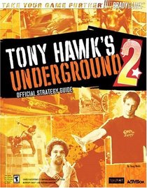 Tony Hawk's(TM) Underground 2 Official Strategy Guide (Take Your Game Further)