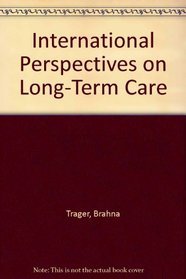 International Perspectives on Long-Term Care