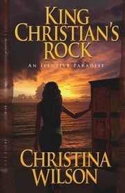 King Christian's Rock: An Illusive Paradise