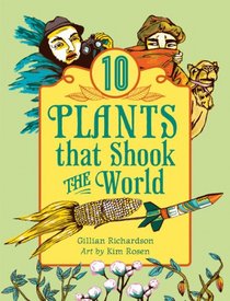 10 Plants That Shook The World (World of Tens)