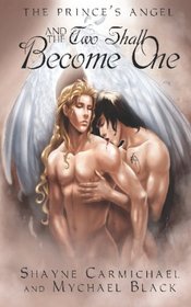 And the Two Shall Become One (Prince's Angel, Bk 2)
