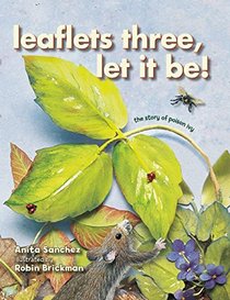 Leaflets Three, Let It Be!: The Story of Poison Ivy