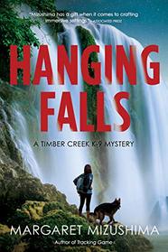 Hanging Falls (Timber Creek K-9, Bk 6)