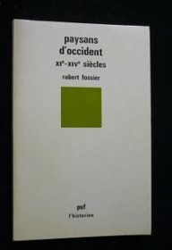 Paysans dOccident: XIe-XIVe siecles (L'Historien) (French Edition)