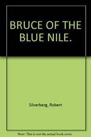 Bruce of the Blue Nile