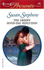 The Greek's Seven-Day Seduction (Greek Tycoons) (Harlequin Presents, No 2455)