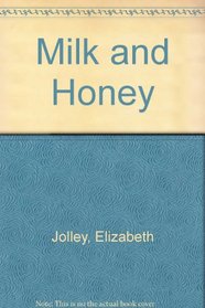 Milk and Honey