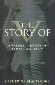 The Story of V: A Natural History of Female Sexuality