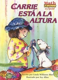 Carrie Esta A La Altura (Carrie Measures Up) (Turtleback School & Library Binding Edition) (Spanish Edition)