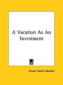 A Vacation As an Investment