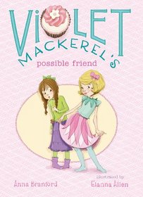 Violet Mackerel's Possible Friend (Violet Mackerel, Bk 5)