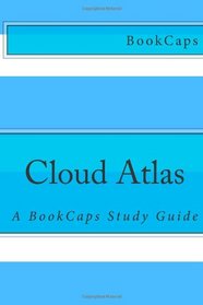 Cloud Atlas: A BookCaps Study Guide