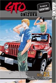 GTO (Great Teacher Onizuka), Vol 21