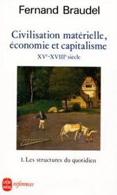 Civilisation, conomie et capitalisme, XVe-XVIIIe sicle