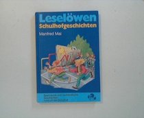 Leselwen-Schulhofgeschichten