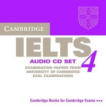 Cambridge IELTS 4 Audio CD Set : Examination papers from University of Cambridge ESOL Examinations