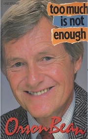 Too Much Is Not Enough