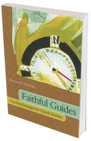 Faithful Guides: Coaching Strategies for Church Leaders