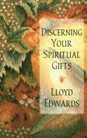 Discerning Your Spiritual Gifts