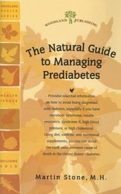 Managing Prediabetes: The Natural Guide to (Woodland Health Series)