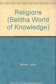 Religions (Belitha World of Knowledge)