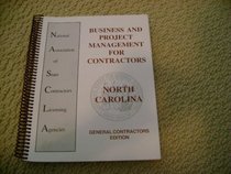 Business and Project Management for Contractors North Carolina General Contractors Edition;Third Edition