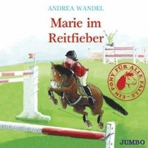 Ein Pony fr alle Flle 02. Marie im Reitfieber. CD