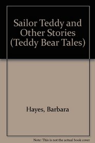 Sailor Teddy and Other Stories (Teddy Bear Tales)
