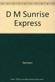 Dennis the Menace Sunrise Express